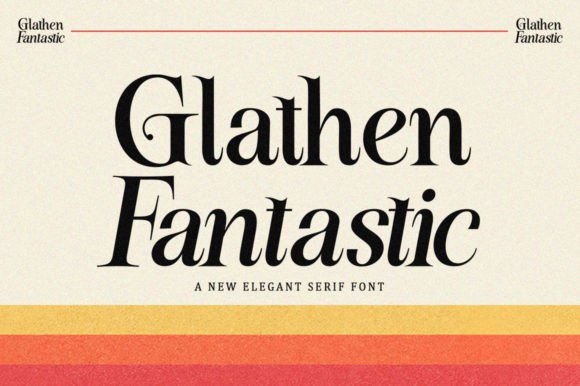 Glathen Fantastic: A Serif Font That Brings Elegance to Digital Branding