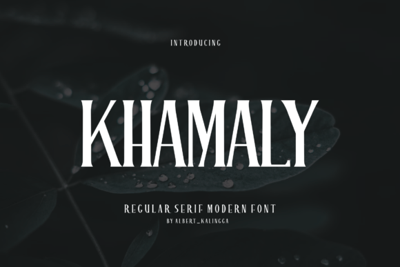 Khamaly: A Bold Serif Font That Balances Elegance and Attitude